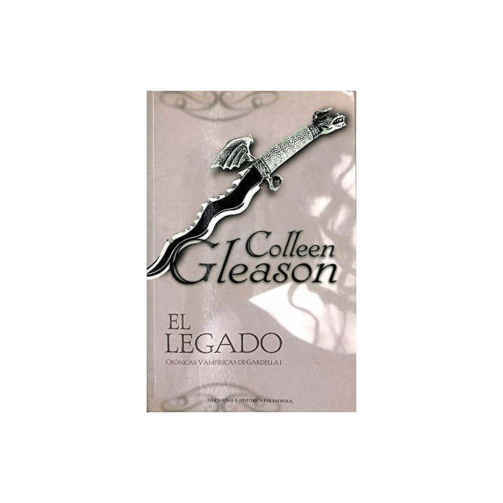 EL LEGADO. CRONICAS VAMPIRICAS DE GARDELLA I